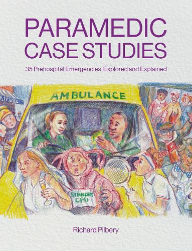 Бумажная книга «Paramedic Case Studies: 35 Prehospital Emergencies Explored and Explained», автор Ричард Пилбери - фото №1