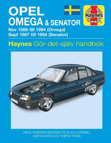 Бумажная книга «Opel Omega and Senator (1986 - 1994) Haynes Repair Manual (svenske utgava)», автор Haynes Publishing - фото №1