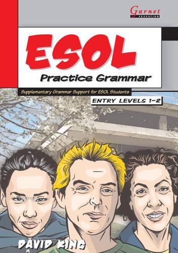 Бумажная книга «ESOL Practice Grammar - Entry Levels 1 and 2 - SupplimentaryGrammar Support for ESOL Students», автор Дэвид Кинг - фото №1