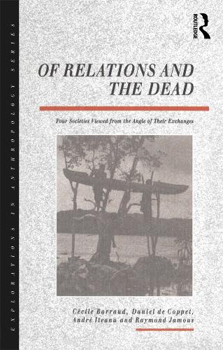 [object Object] «Of Relations and the Dead: Four Societies Viewed from the Angle of Their Exchanges» - фото №1