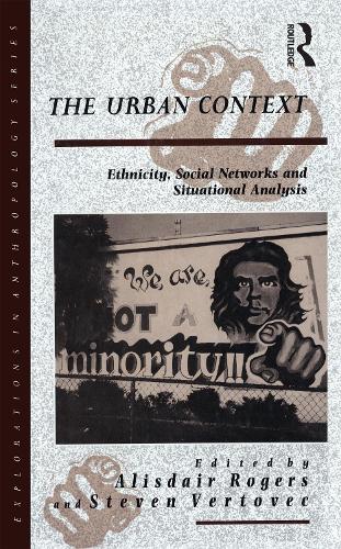 Бумажная книга «The Urban Context: Ethnicity, Social Networks and Situational Analysis» - фото №1