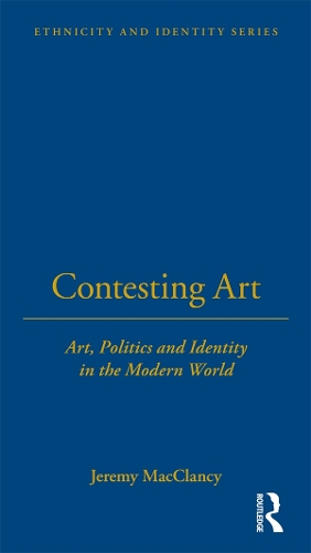 Бумажная книга «Contesting Art: Art, Politics and Identity in the Modern World» - фото №1