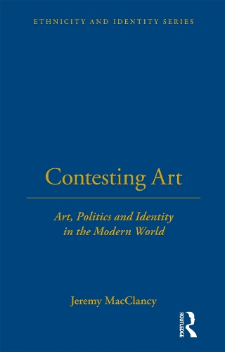 Паперова книга «Contesting Art: Art, Politics and Identity in the Modern World» - фото №1