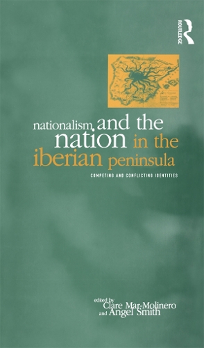 Паперова книга «Nationalism and the Nation in the Iberian Peninsula: Competing and Conflicting Identities» - фото №1