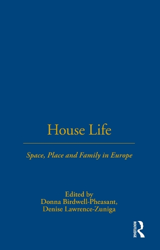 Бумажная книга «House Life: Space, Place and Family in Europe» - фото №1