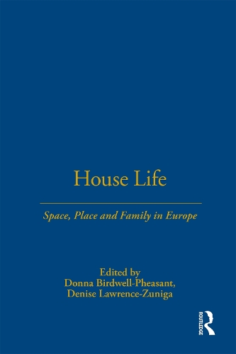 Бумажная книга «House Life: Space, Place and Family in Europe» - фото №1
