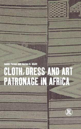 Бумажная книга «Cloth, Dress and Art Patronage in Africa», авторов Джудит Перани, Норма Вольф - фото №1
