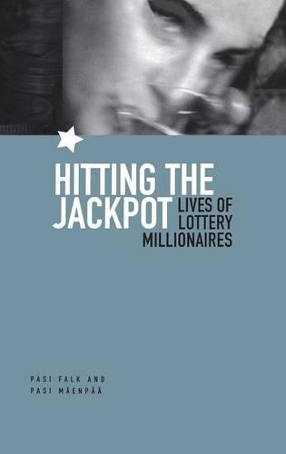 Бумажная книга «Hitting the Jackpot: Lives of Lottery Millionaires», авторов Паси Фальк, Паси Маенпаа - фото №1