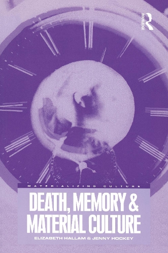[object Object] «Death, Memory and Material Culture», авторів Елізабет Халлем, Дженні Хокей - фото №1