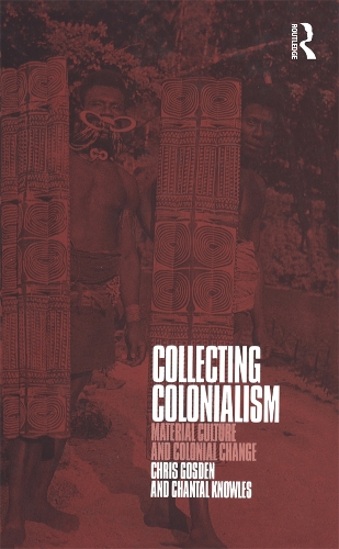 Паперова книга «Collecting Colonialism: Material Culture and Colonial Change», автор Шанталь Ноулз - фото №1