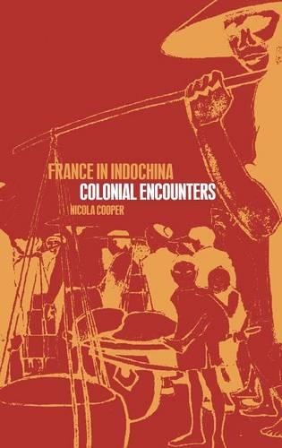Бумажная книга «France in Indochina: Colonial Encounters», автор Никола Купер - фото №1