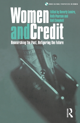 Паперова книга «Women and Credit: Researching the Past, Refiguring the Future» - фото №1