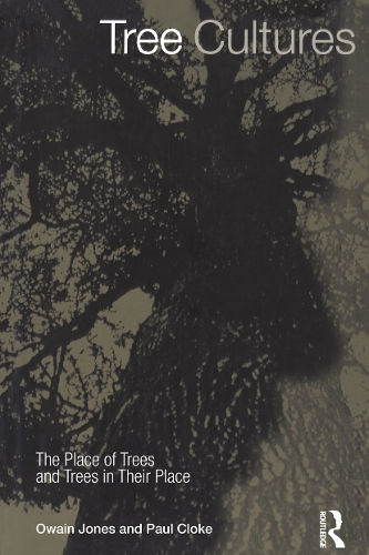 Бумажная книга «Tree Cultures: The Place of Trees and Trees in Their Place», авторов Овейн Джонс, Пол Клок - фото №1