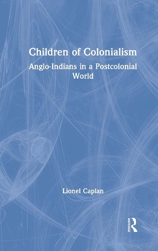 Паперова книга «Children of Colonialism: Anglo-Indians in a Postcolonial World», автор Лайонел Каплан - фото №1