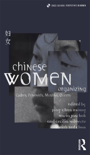 Бумажная книга «Chinese Women Organizing: Cadres, Feminists, Muslims, Queers» - фото №1