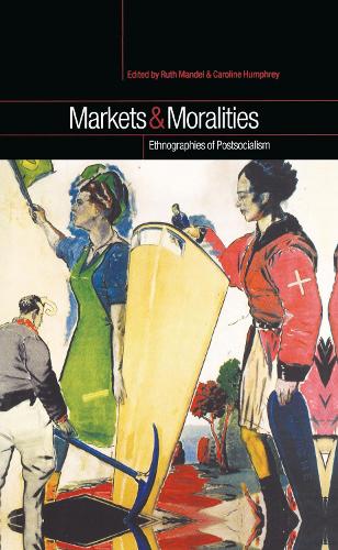 Паперова книга «Markets and Moralities: Ethnographies of Postsocialism» - фото №1
