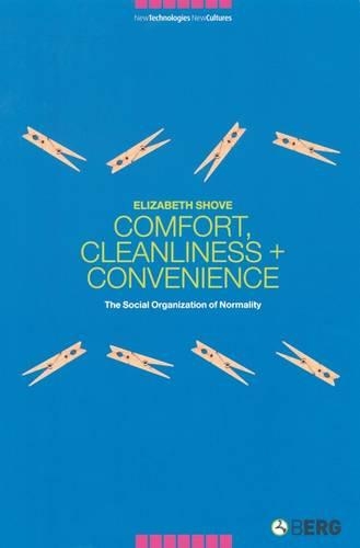 Бумажная книга «Comfort, Cleanliness and Convenience: The Social Organization of Normality», автор Элизабет Шоув - фото №1