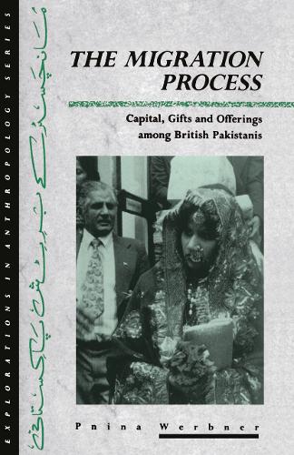 Паперова книга «The Migration Process: Capital, Gifts and Offerings among British Pakistanis», автор Пніна Вербнер - фото №1