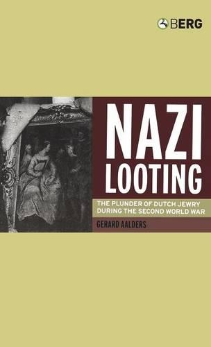 Бумажная книга «Nazi Looting: The Plunder of Dutch Jewry during the Second World War», автор Джерард Аалдерс - фото №1