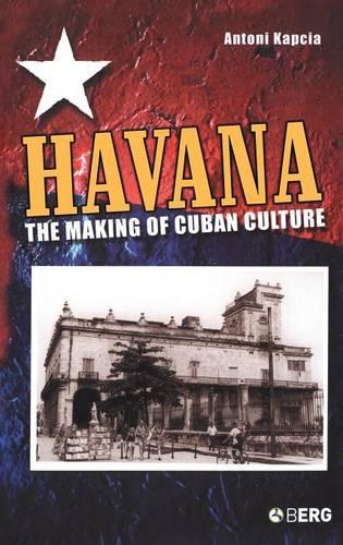 Паперова книга «Havana: The Making of Cuban Culture», автор Антоні Капчіа - фото №1