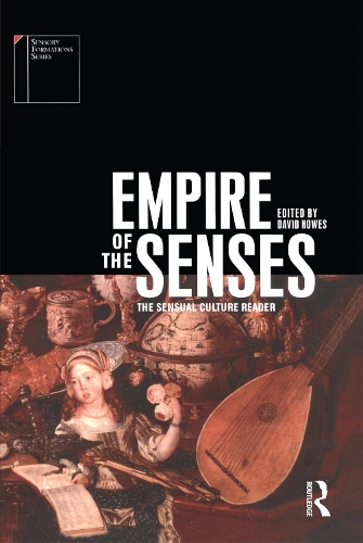 [object Object] «Empire of the Senses: The Sensual Culture Reader» - фото №1