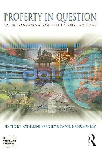Паперова книга «Property in Question: Value Transformation in the Global Economy» - фото №1
