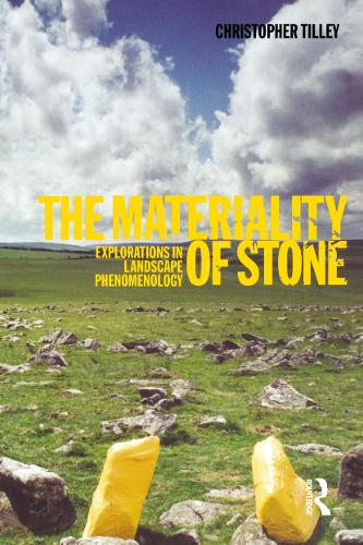 Бумажная книга «The Materiality of Stone: Explorations in Landscape Phenomenology», автор Кристофер Тилли - фото №1