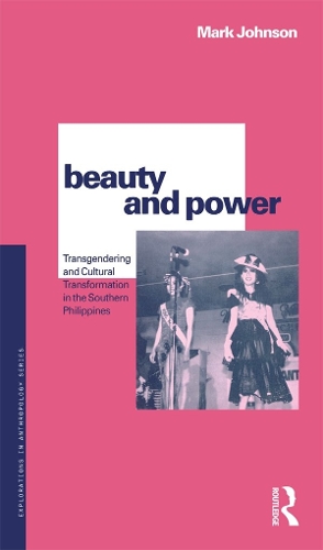 Бумажная книга «Beauty and Power: Transgendering and Cultural Transformation in the Southern Philippines», автор Марк Джонсон - фото №1