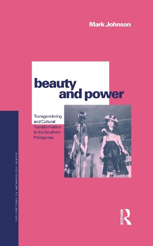 Бумажная книга «Beauty and Power: Transgendering and Cultural Transformation in the Southern Philippines», автор Марк Джонсон - фото №1
