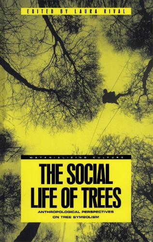 [object Object] «The Social Life of Trees: Anthropological Perspectives on Tree Symbolism» - фото №1