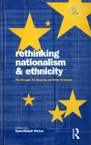 Паперова книга «Rethinking Nationalism and Ethnicity: The Struggle for Meaning and Order in Europe» - фото №1