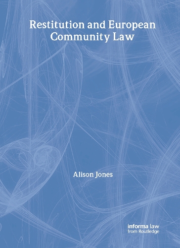 Бумажная книга «Restitution and European Community Law», автор Элисон Джонс - фото №1