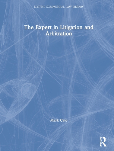 Бумажная книга «The Expert in Litigation and Arbitration», автор Марк Катон - фото №1