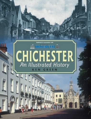 Паперова книга «Chichester: An Illustrated History», автор Кен Грін - фото №1