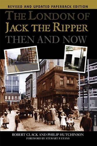 Бумажная книга «The London of Jack the Ripper Then and Now», авторов Филип Хатчинсон, Роберт Клак - фото №1