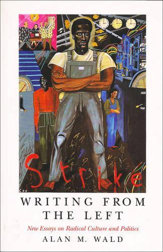 Бумажная книга «Writing From the Left: New Essays on Radical Culture and Politics», автор Алан Уолд - фото №1