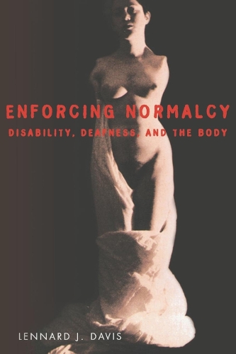 Паперова книга «Enforcing Normalcy: Disability, Deafness, and the Body», автор Леннард Дж. Девіс - фото №1