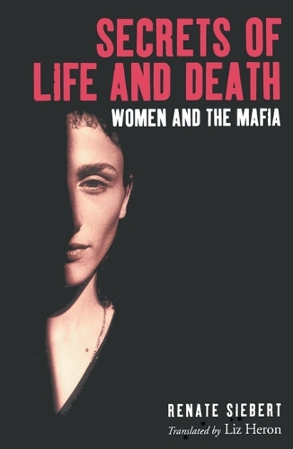 Бумажная книга «Secrets of Life and Death: Women and the Mafia», автор Рената Зиберт - фото №1