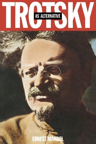 Бумажная книга «Trotsky as Alternative», автор Эрнест Мандел - фото №1