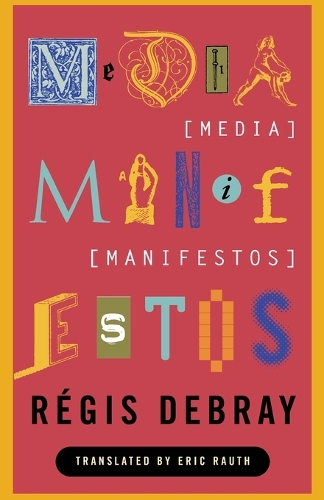 Бумажная книга «Media Manifestos: On the Technological Transmission of Cultural Forms», автор Режис Дебрей - фото №1