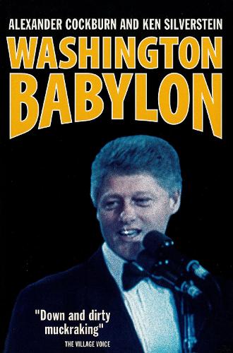 Бумажная книга «Washington Babylon», авторов Александр Кокберн, Кен Сильверстайн - фото №1