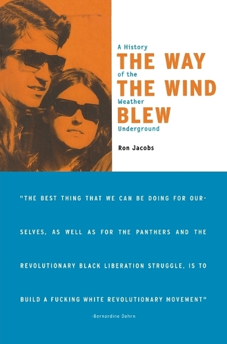 Бумажная книга «The Way the Wind Blew: A History of the Weather Underground», автор Рон Джейкобс - фото №1