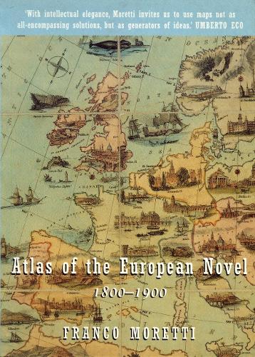 Бумажная книга «Atlas of the European Novel: 1800-1900», автор Франко Моретти - фото №1
