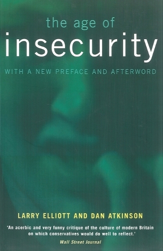 Бумажная книга «The Age of Insecurity», авторов Дэн Аткинсон, Ларри Эллиотт - фото №1
