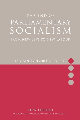 Паперова книга «The End of Parliamentary Socialism: Transforming the Labour Party from Benn to Blair to Corbyn», авторів Колін Лейс, Лео Паніч - фото №1