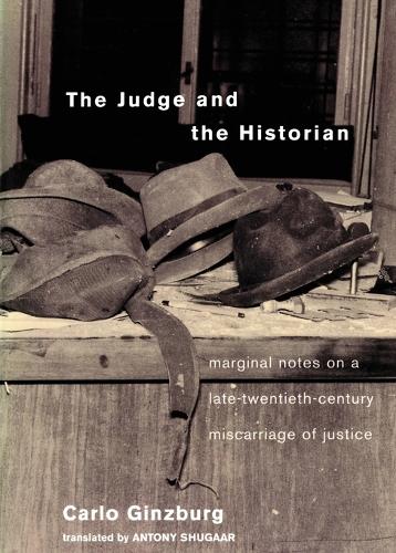Бумажная книга «The Judge and the Historian: Marginal Notes on a Late-Twentieth-Century Miscarriage of Justice», автор Карло Гинзбург - фото №1