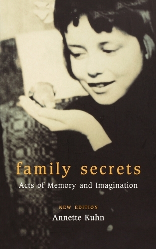 Бумажная книга «Family Secrets: Acts of Memory and Imagination», автор Аннет Кун - фото №1