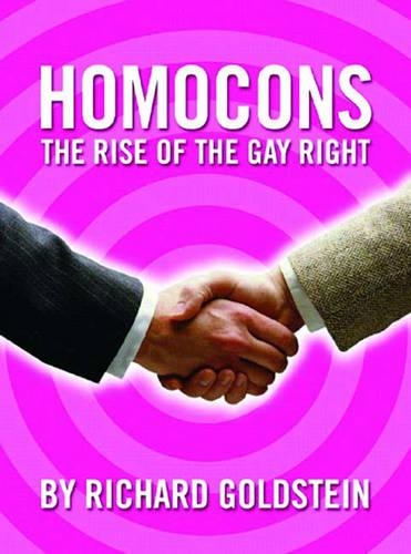 Бумажная книга «Homocons: The Rise of the Gay Right», автор Ричард Голдштейн - фото №1