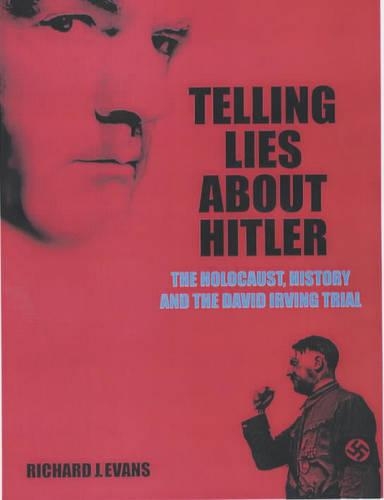 Паперова книга «Telling Lies About Hitler: The Holocaust, History and the David Irving Trial», автор Річард Дж. Еванс - фото №1