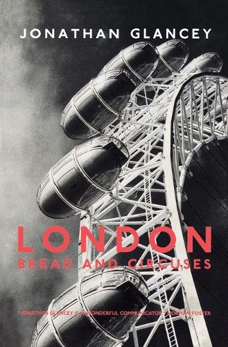 Бумажная книга «London: Bread and Circuses», автор Джонатан Глэнси - фото №1